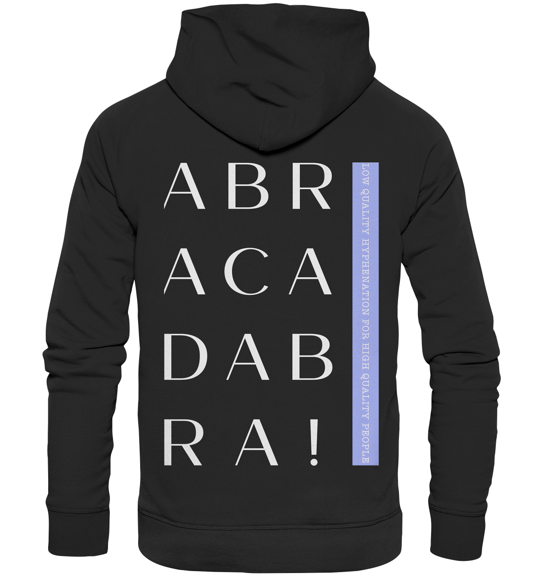 ABRACADABRA (LQHFHQP) - Organic Fashion Hoodie
