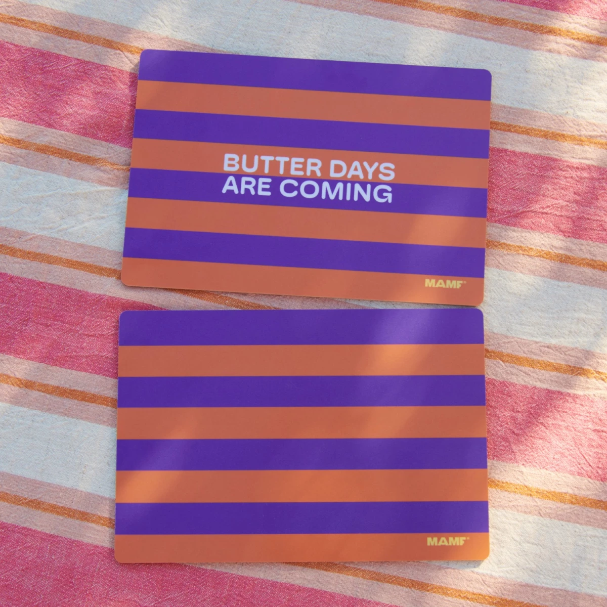 Frühstücksbrettchen, Butter Days Are Coming