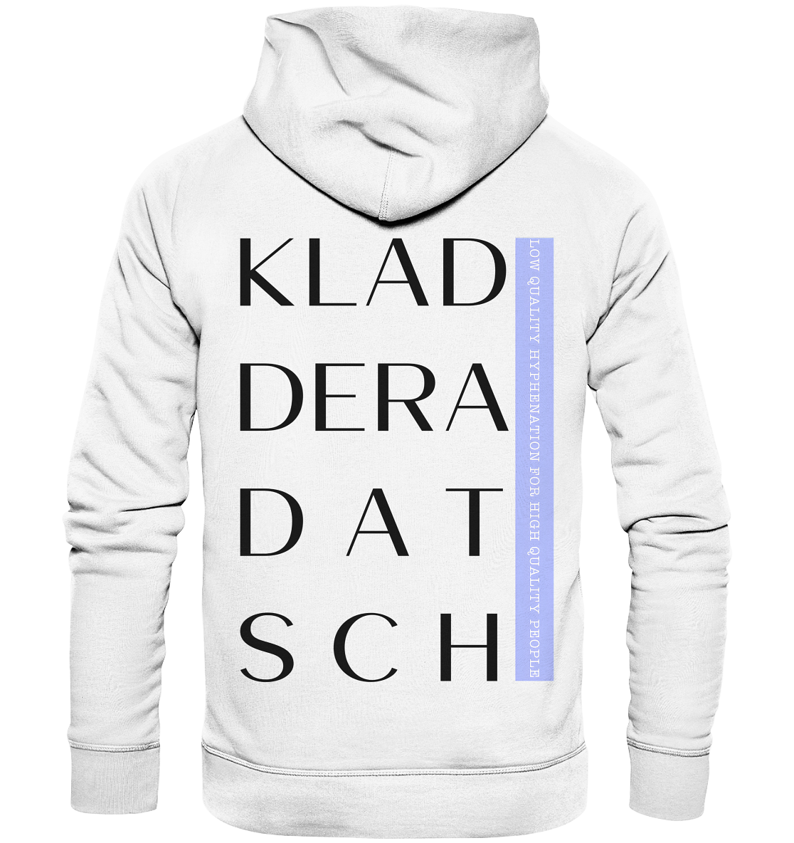 KLADDERADATSCH (LQHFHQP) - Organic Fashion Hoodie