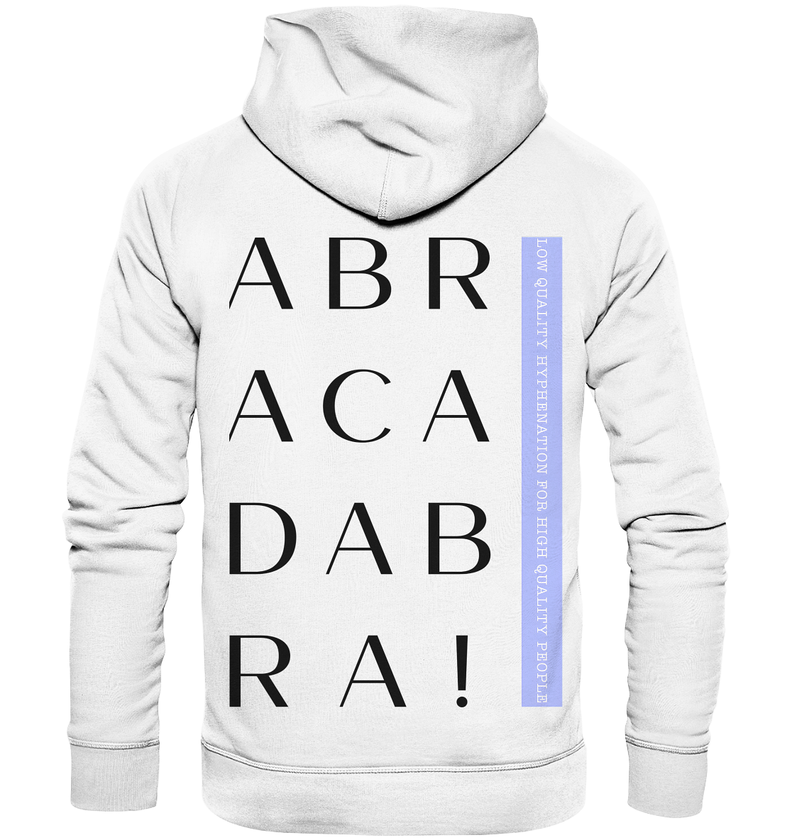 ABRACADABRA (LQHFHQP) - Organic Fashion Hoodie